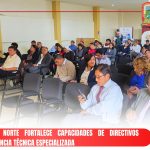UGEL AREQUIPA NORTE FORTALECE CAPACIDADES DE DIRECTIVOS MEDIANTE ASISTENCIA TÉCNICA ESPECIALIZADA