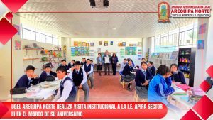𝐔𝐆𝐄𝐋 𝐀𝐑𝐄𝐐𝐔𝐈𝐏𝐀 𝐍𝐎𝐑𝐓𝐄 𝐑𝐄𝐀𝐋𝐈𝐙𝐀 𝐕𝐈𝐒𝐈𝐓𝐀 𝐈𝐍𝐒𝐓𝐈𝐓𝐔𝐂𝐈𝐎𝐍𝐀𝐋 𝐀 𝐋𝐀 𝐈.𝐄. 𝐀𝐏𝐈𝐏𝐀 𝐒𝐄𝐂𝐓𝐎𝐑 𝐈𝐈𝐈 𝐄𝐍 𝐄𝐋 𝐌𝐀𝐑𝐂𝐎 𝐃𝐄 𝐒𝐔 𝐀𝐍𝐈𝐕𝐄𝐑𝐒𝐀𝐑𝐈𝐎